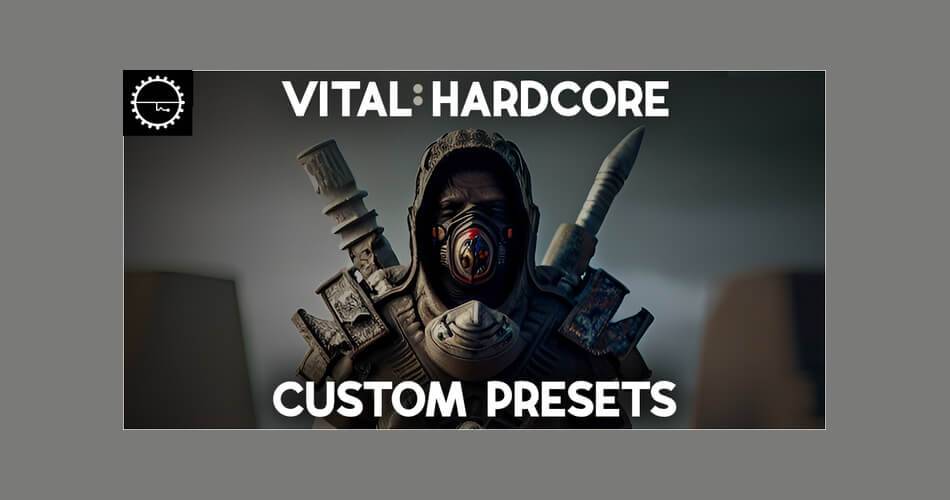 工业实力推出Vital Hardcore-自定义预设-